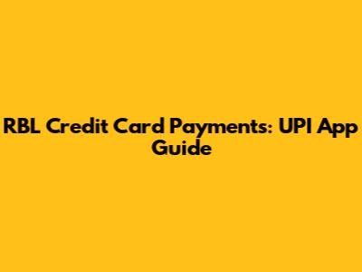 RBL Credit Card Payments: UPI App Guide