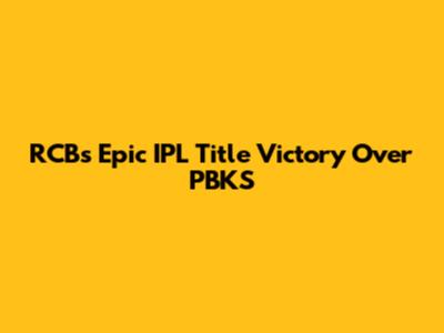 RCB's Epic IPL Title Victory Over PBKS