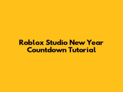 Roblox Studio New Year Countdown Tutorial