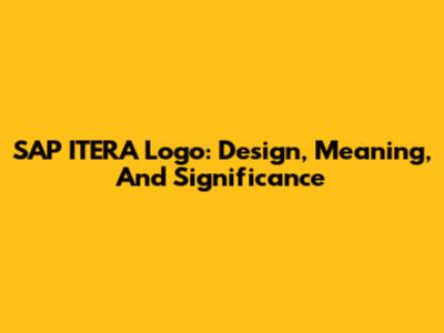 SAP ITERA Logo: Design, Meaning, And Significance