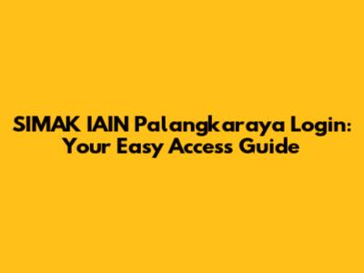 SIMAK IAIN Palangkaraya Login: Your Easy Access Guide
