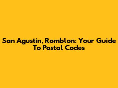 San Agustin, Romblon: Your Guide To Postal Codes