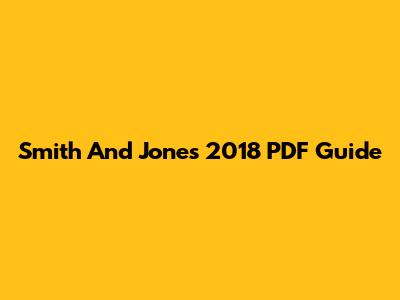 Smith And Jones 2018 PDF Guide