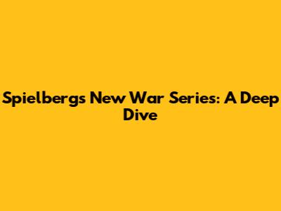 Spielberg's New War Series: A Deep Dive