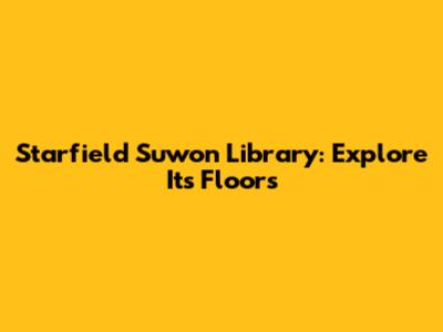 Starfield Suwon Library: Explore Its Floors