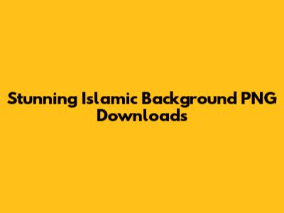 Stunning Islamic Background PNG Downloads
