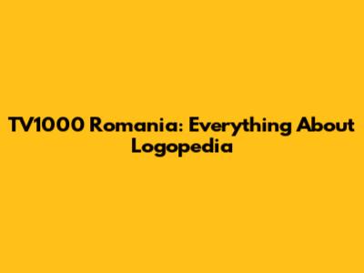 TV1000 Romania: Everything About Logopedia
