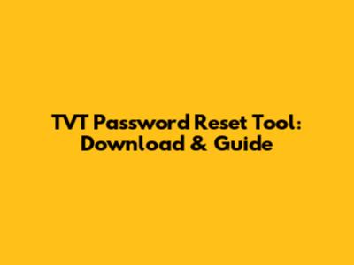 TVT Password Reset Tool: Download & Guide