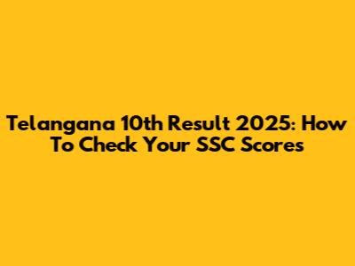 Telangana 10th Result 2025: How To Check Your SSC Scores