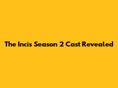 The Incis Season 2 Cast Revealed
