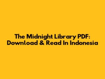 The Midnight Library PDF: Download & Read In Indonesia