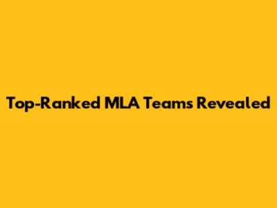 Top-Ranked MLA Teams Revealed