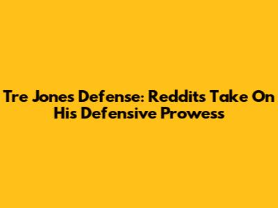 Tre Jones' Defense: Reddit's Take On His Defensive Prowess