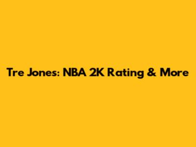 Tre Jones: NBA 2K Rating & More