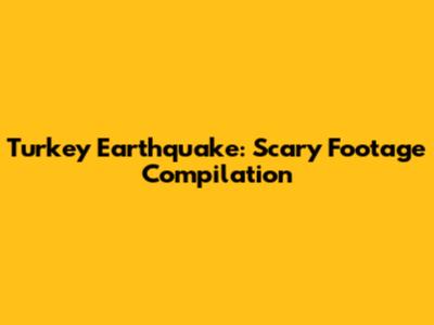 Turkey Earthquake: Scary Footage Compilation