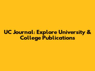 UC Journal: Explore University & College Publications