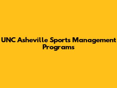 UNC Asheville Sports Management Programs