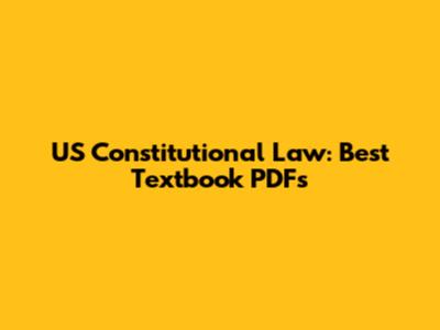 US Constitutional Law: Best Textbook PDFs