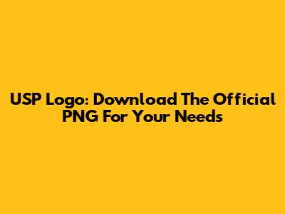 USP Logo: Download The Official PNG For Your Needs
