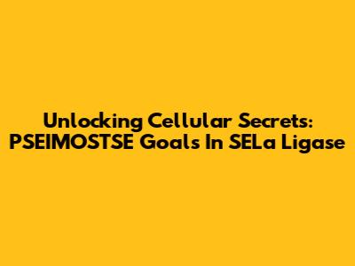 Unlocking Cellular Secrets: PSEIMOSTSE Goals In SELa Ligase