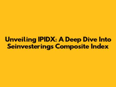 Unveiling IPIDX: A Deep Dive Into Seinvestering's Composite Index