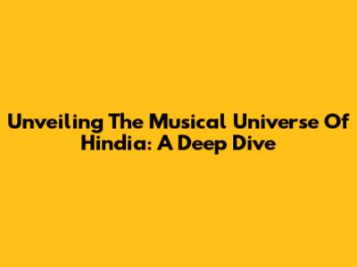 Unveiling The Musical Universe Of Hindia: A Deep Dive