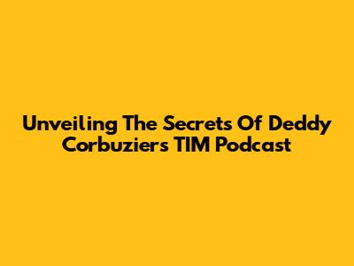 Unveiling The Secrets Of Deddy Corbuzier's TIM Podcast