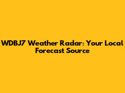 WDBJ7 Weather Radar: Your Local Forecast Source