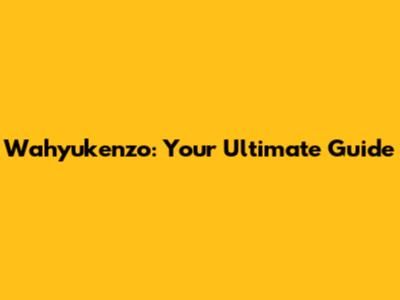Wahyukenzo: Your Ultimate Guide