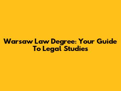 Warsaw Law Degree: Your Guide To Legal Studies