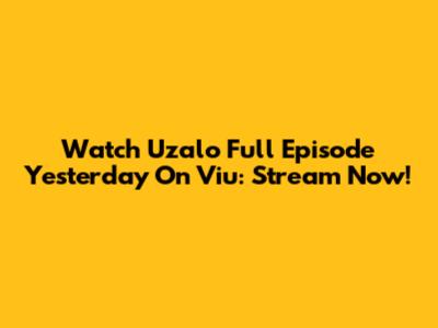 Watch Uzalo Full Episode Yesterday On Viu: Stream Now!