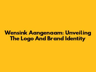 Wensink Aangenaam: Unveiling The Logo And Brand Identity