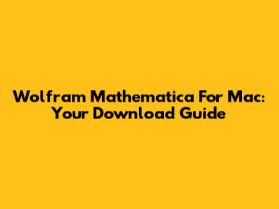 Wolfram Mathematica For Mac: Your Download Guide