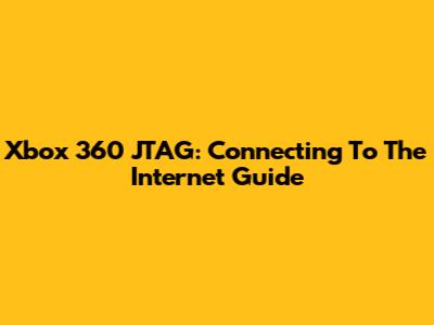 Xbox 360 JTAG: Connecting To The Internet Guide